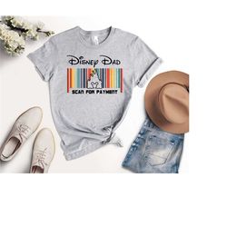 disney dad shirt, scan for payment shirt, disney dad scan for payment shirt, disney castle shirt, gift for husband, fath