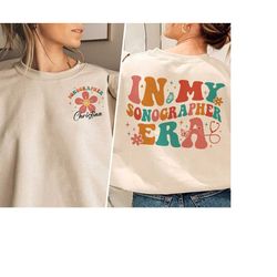 sonographer sweatshirt, ultrasound tech shirt, ultrasound technologist gift, in my sonographer era shirt, grad gift, fut