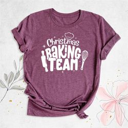 christmas baking crew shirt, christmas baking shirt, christmas baking team matching shirt, xmas baking team shirt, cooki