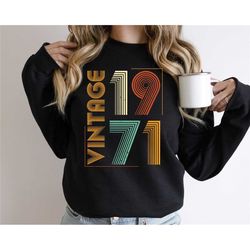 vintage 1971 shirt, 1971 birthday shirts, 52nd birthday shirt, born in 1971 shirt, 52nd birthday gift for women, 52nd bi