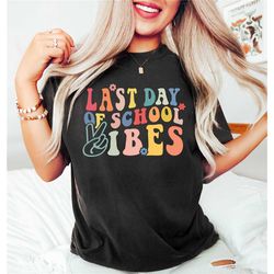 last day of school teacher shirt, end of year teacher shirt, grade level teacher shirt, teacher appreciation week gift,