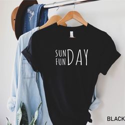 sunday funday shirt, sunday lover shirt, shirt relax chill weekend t-shirt, weekend tee, sunday shirt, weekend t-shirt