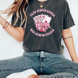 play stupid games win stupid prizes shirt, miss americana shirt, eras shirt, comfort colors t-shirt, swiftie tshirt