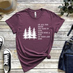 of all the paths you take t-shirt, adventure shirt, outdoors tee, hiking shirt, backpacking tee