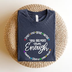 you are more than enough shirt,you are kind shirt,lgbtq inspirational shirt,ladies gift shirt