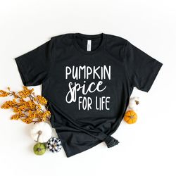 pumpkin spice for life,friends giving shirt,friends thanksgiving shirt,fall shirt,thanksgiving shirt,thanksgiving family