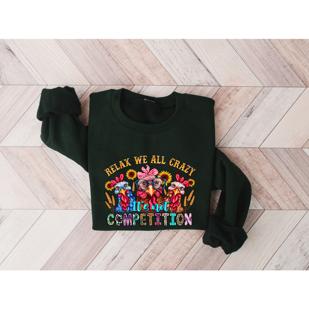 Relax We All Crazy It's Not Competition Shirt, Thanksgiving Sweatshirt,Coolest Turkey In Town Sweatshirt,Thanksgiving Tee,Funny Thanksgiving.jpg