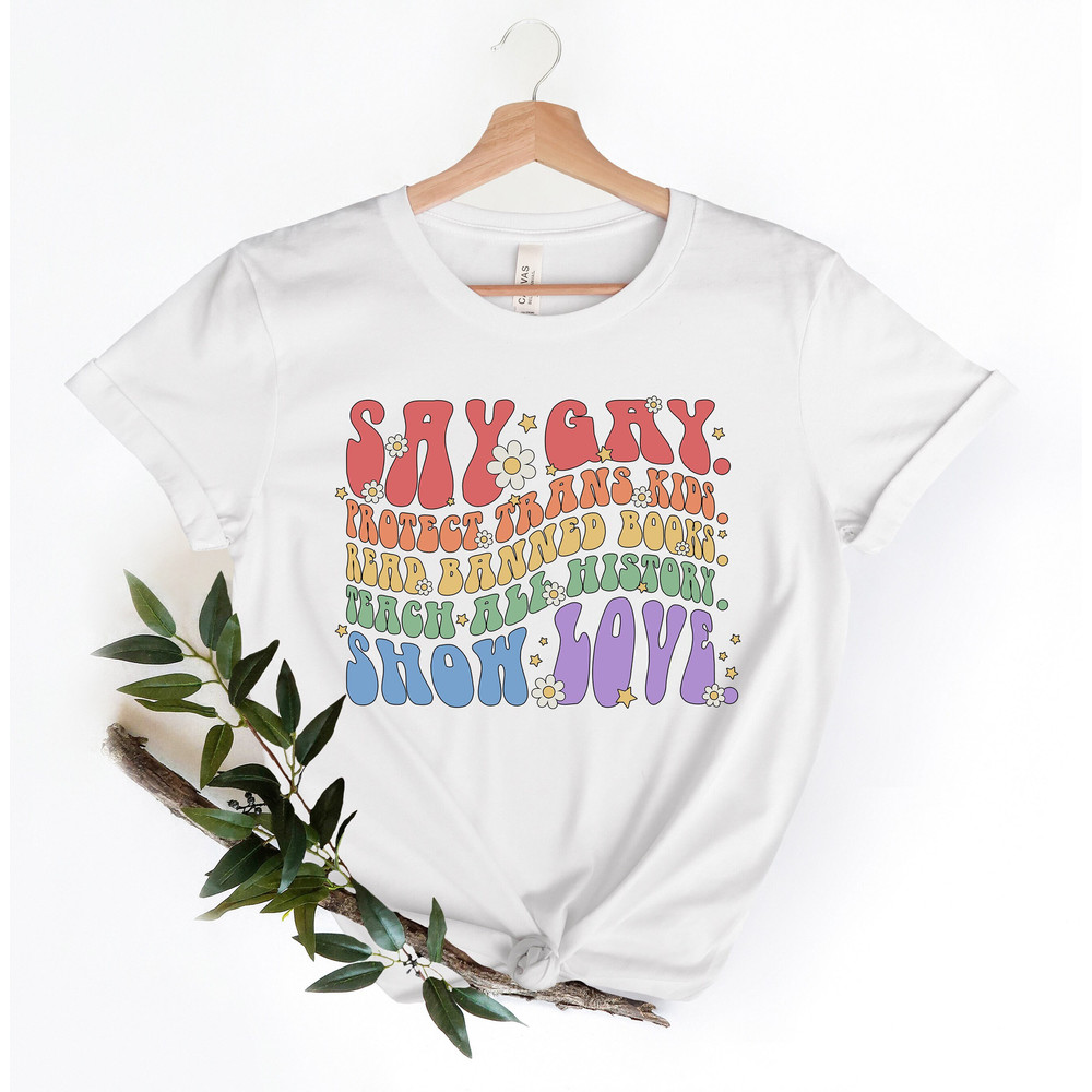 Say Gay Protect Trans Kids Shirt, Trans Awareness Shirt, Trans Pride Shirt, LGBTQ Pride Shirt, LGBTQ Shirt, Transgender Shirt, Trans Rights 1.jpg