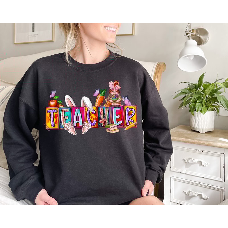 Easter Day Teacher Sweatshirt, Happy Easter Crewneck Sweater, Rabbit Ears T Shirt, Easter Teacher, Teacher Tee, Easter Day, Teacher Gift.jpg