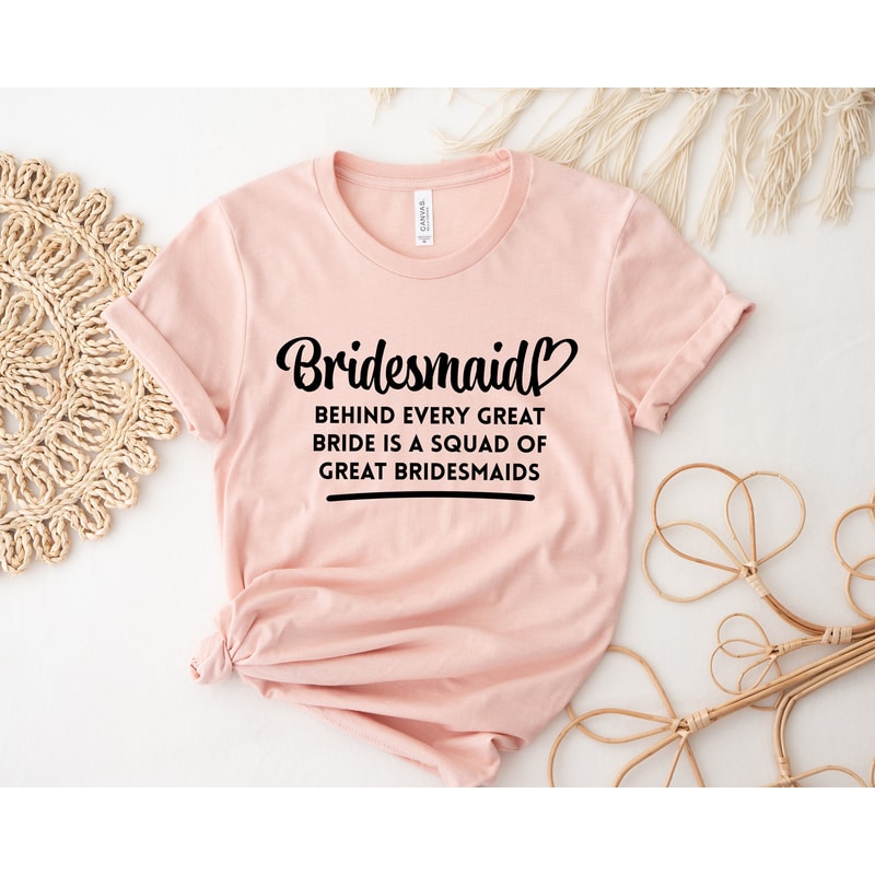 Bridesmaid Quote Tshirt, Bachelorette Part Shirt, Gift for Bridesmaid, Bride Tribe Shirt, Best Bridesmaid Tshirt,Girls Crew Shirt.jpg