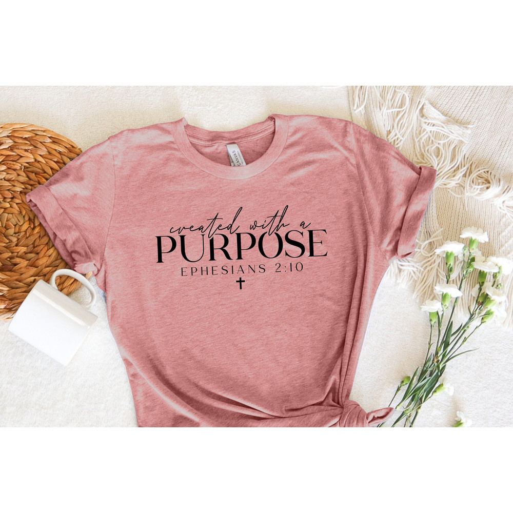 Created With a Purpose Shirt , Ephesians 210 Bible Verse Tshirt,Christian Tee,Religious Shirt,Jesus Shirt Church Group Shirts,Believe Shirt.jpg