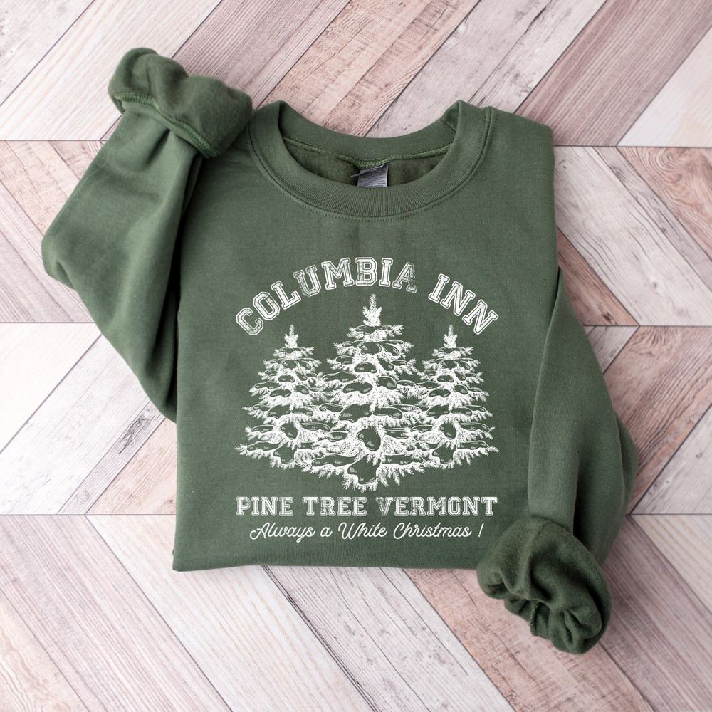 Columbia Inn Pine Tree Vermont Sweatshirt, A White Christmas Family Movie Matching Shirt, I'm Dreaming of White Christmas Shirt, Xmas Shirt.jpg