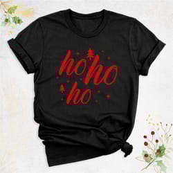 ho ho ho shirt, christmas shirt, santa shirt, christmas gift shirt, holiday shirt, cute christmas shirt, christmas eve s