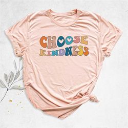 choose kindness shirt, retro be kind shirt, teacher kindness shirt, inspirational shirt, trendy gift shirt, be kind mom