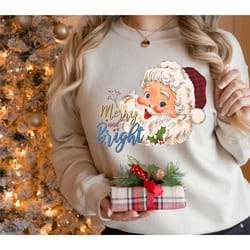merry and bright santa sweatshirt, retro santa sweatshirt, vintage santa sweatshirt, cute santa shirt, santa co shirt, c