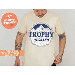trophy husband shirt, gift for him, funny husband shirt, gift from wife, anniversary gift for him, gift for husband, ann