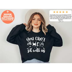 you can't sit with us sweatshirt, halloween sweatshirt, halloween vintage sweatshirt, halloween retro sweatshirt, funny