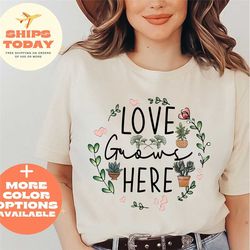 love grows here shirt, gardening love shirt, gift for gardener, cactus plants shirt, botanical shirt, cute cactus t-shir