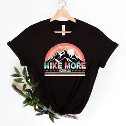 hike more worry less shirt, adventure shirts, wander more shirt, camping shirts