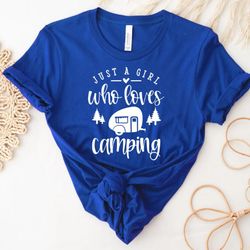 just a girl who loves camping shirt, camping shirt, happy camper shirt, family road trip