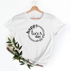 happy twosday shirt, tuesday february 22nd 2022, funny twosday shirt, 222 numbers