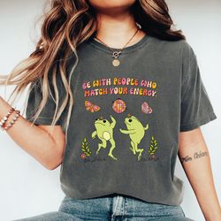 be with people who match your energy shirt, i match energy so how we gon' act today shirt, funny women shirt, funny shir