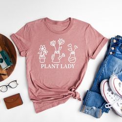plant lady shirt, plant shirt, plant mom shirt, plant lover gift, gardening gift, garden tshirt, earth day shirt, vegeta
