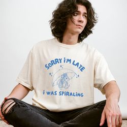 sorry i'm late i was spiraling shirt, comfort colors shirt, unisex shirt, mouse shirt, cute mouse shirt, mental health,