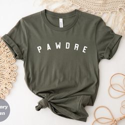 pawdre shirt, padre shirt, dog shirt, dog lover, pet lover, pet owner, pawdre, gift for pet owner
