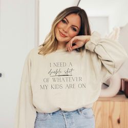 funny mom sweatshirt, toddler mom shirt, mom of two sweatshirt, motherhood sweatshirt, gift for mom, mom of multiples