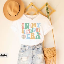 in my birthday era t-shirt, trendy shirt for birthday girl, mom birthday gift, daughter t-shirt gift