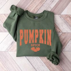 pumpkin spice sweatshirt, pumpkin season, pumpkin spice latte sweatshirt, pumpkin sweat, pumpkin sweatshirt