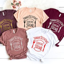 thanksgiving cooking squad shirt,thanksgiving shirt, cooking squad shirt, turkey day shirt, thanksgiving family shirt