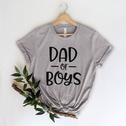 dad of boys shirt,gift for grandpa shirt,new dad shirt,dad shirt,daddy shirt,father's day shirt,best dad shirt