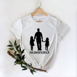 fathers day gift from daughters shirt,dad of girls shirt,new dad shirt,dad shirt,daddy shirt,father's day shirt