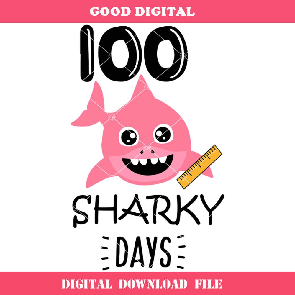 100 Sharky Days of School Svg, 100th Sharky Day of School.jpg