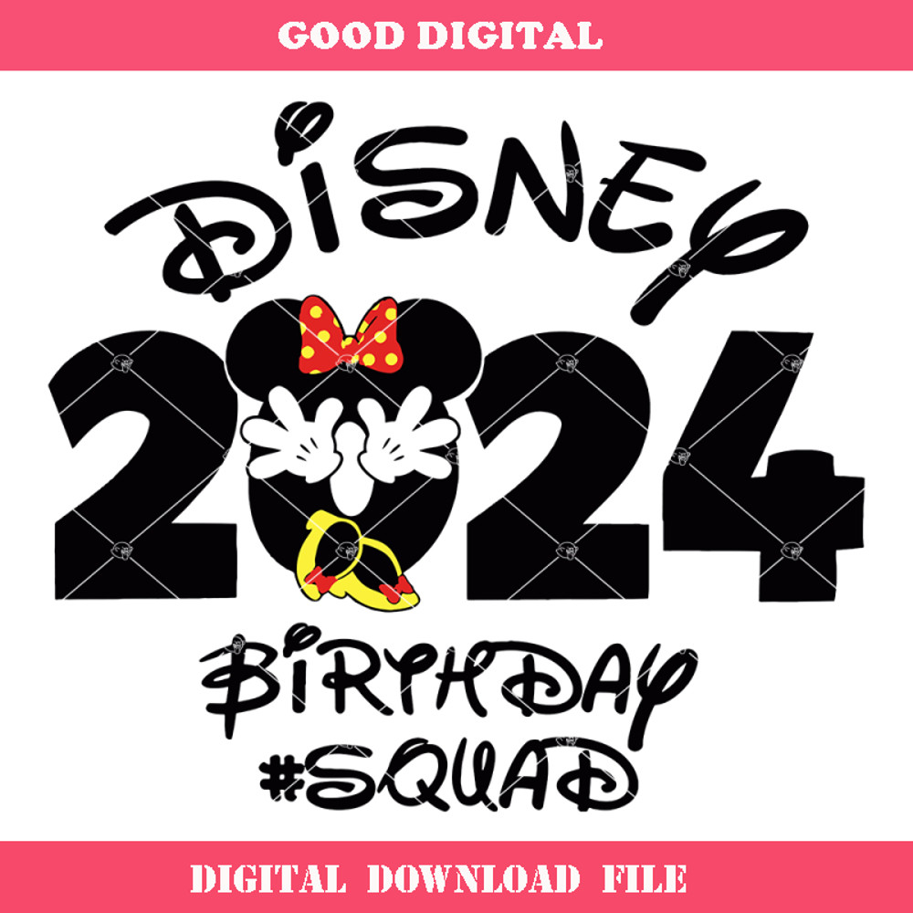 2024 Birthday Squad Svg, 2024 Minnie Mouse Svg, 2024.jpg