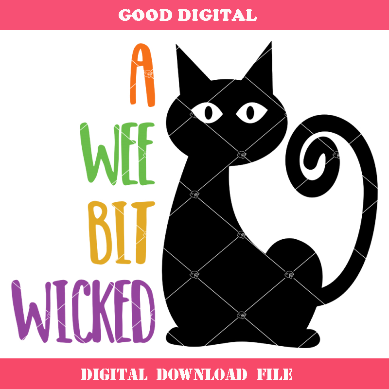 A Wee Bit Wicked Svg, Halloween Black Cat Svg, Cat Wicth Svg.jpg