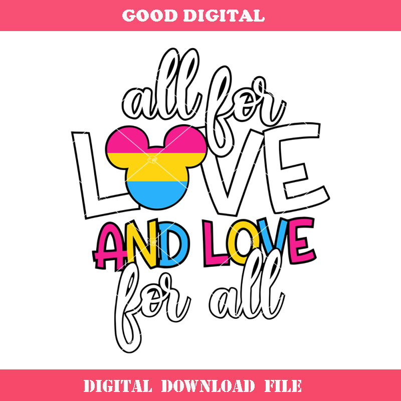 All For Love and Love For All Svg, Pansexual Pride Svg.jpg