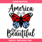 America the Beautiful Svg, 4th of July Butterfly Svg.jpg