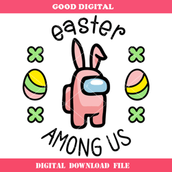 among us easter svg, among us bunny svg, easter bunny svg
