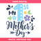 Baby Boy Svg, My First Mother's Day SVG, 1st Mothers Day Svg.jpg