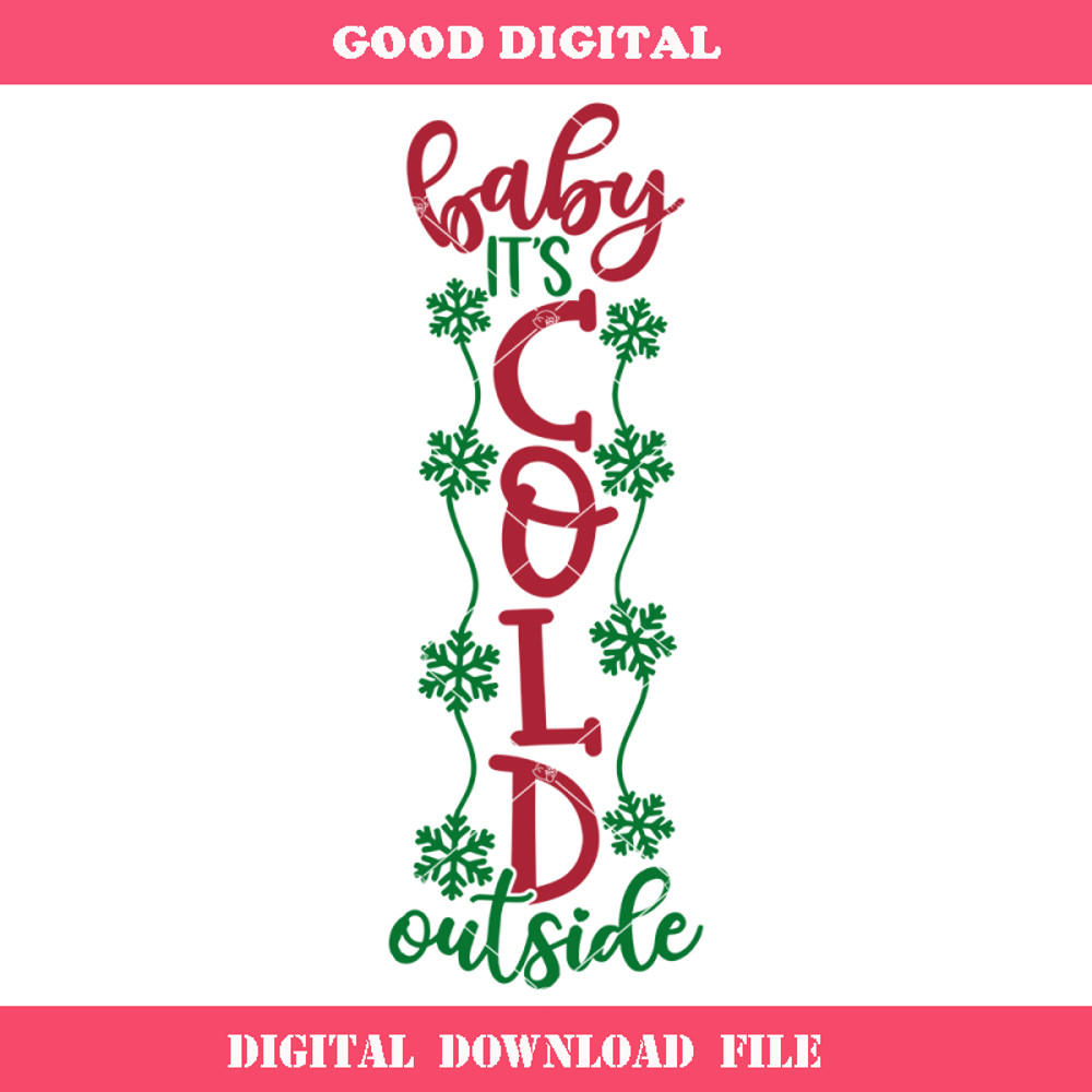 Baby It's Cold Outside Svg, Christmas Porch Sign Svg.jpg