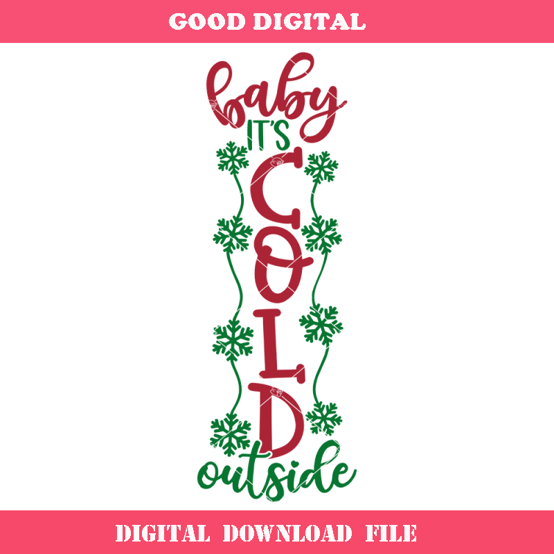 Baby It's Cold Outside Svg, Christmas Porch Sign Svg.jpg