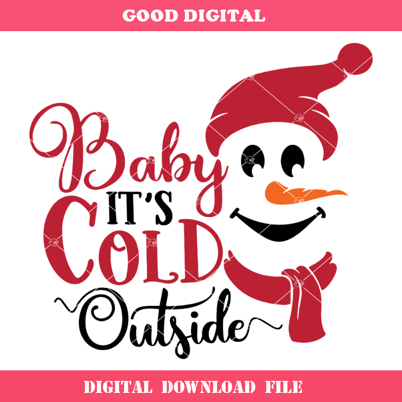 Baby it's Cold Outside Svg, Christmas Quotes Svg, Snowman.jpg