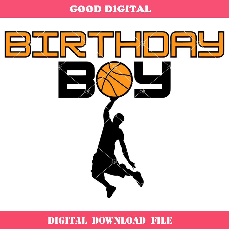 Basketball Birthday Boy Svg, Sports Birthday Svg.jpg