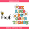 Be Kind Do Good Things Svg, Inspirational Svg, Kindness Svg.jpg