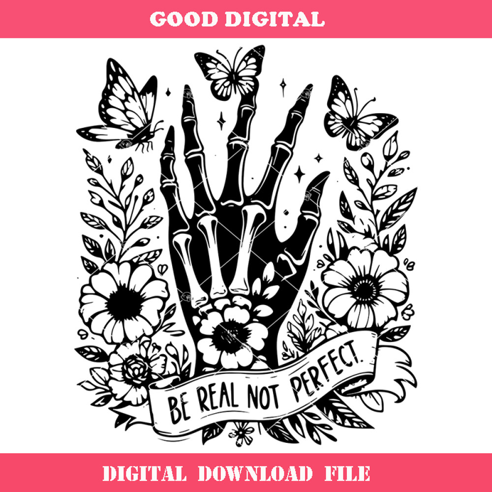 Be Real Not Perfect Svg, Authentic Self Quote Svg, Kindness.jpg
