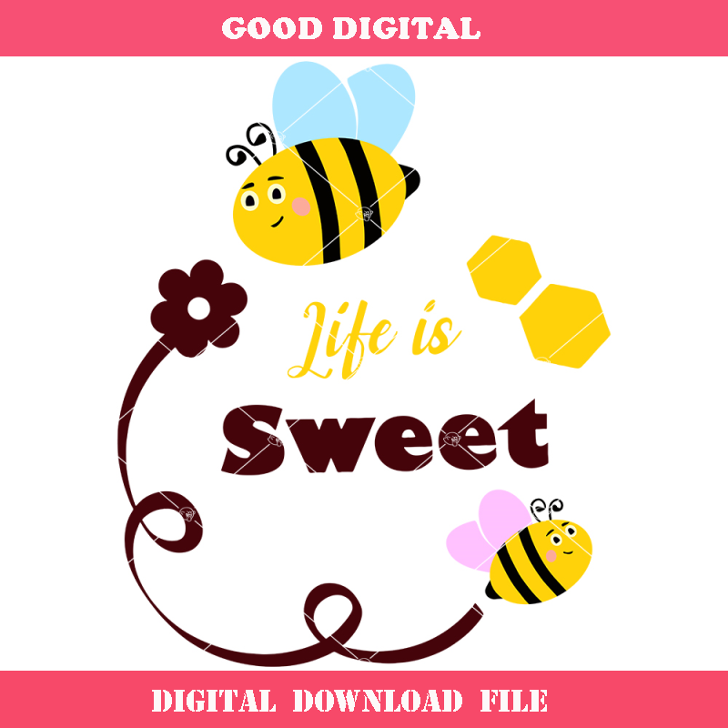 Bees Sweet Life Svg, Cute Animal Svg, Life Is Sweet Svg.jpg