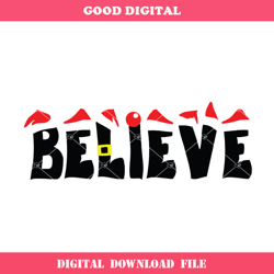 believe in santa svg, christmas svg, santa hat svg